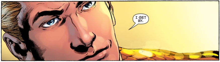 A panel from Aquaman #1 (2011, Johns/Reis) featuring a shot of Arthur's face. "I get by."