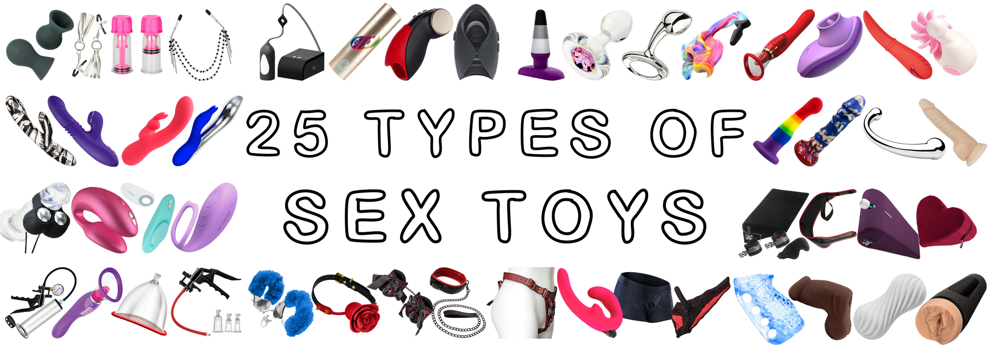 25 Types of Sex Toys A Guide to Help You Know Whats Out There